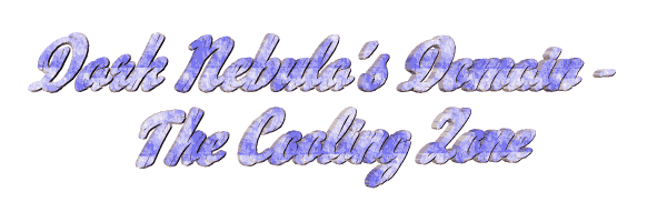 Welcome to Dark Nebula's Domain - The Cooling Zone